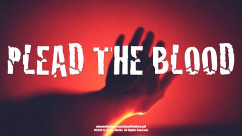 Plead The Blood – A Message By: G. Craige Lewis of EX Ministries