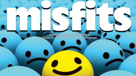 Misfits – A Message By: G. Craige Lewis of EX Ministries
