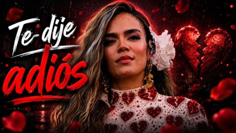 Karol G – Te Dije Adiós (Official Music Video)